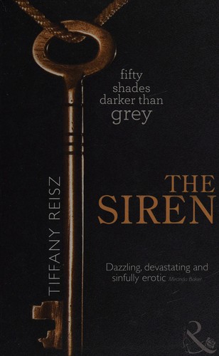 Tiffany Reisz: Siren (2012, Harlequin Mills & Boon, Limited)