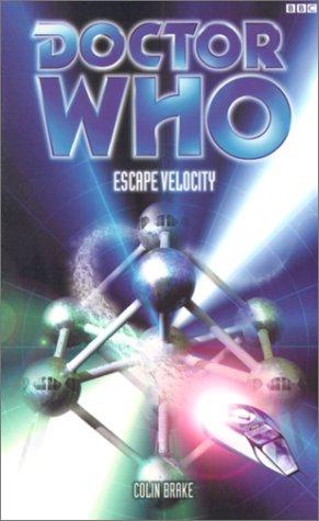 Colin Brake: Escape Velocity (Paperback, 2001, Doctor Who Books)