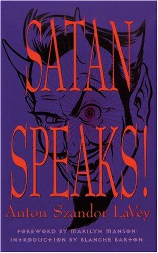 Anton Szandor LaVey: Satan speaks! (1998, Feral House)