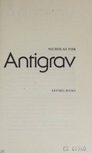 Nicholas Fisk: Antigrav (1978, Kestrel Books)