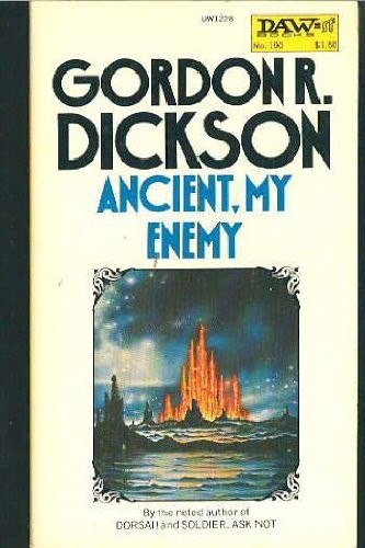 Gordon R. Dickson: Ancient, My Enemy (Paperback, 1976, DAW)
