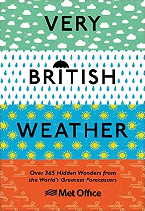 The Met Office: Very British Weather (Hardcover, 2020, Ebury Publishing)