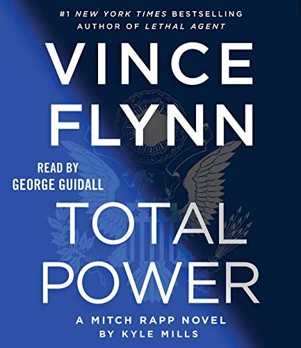 George Guidall, Vince Flynn, Kyle Mills: Total Power (AudiobookFormat, 2020, Simon & Schuster Audio)
