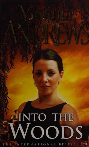 V. C. Andrews: Into the Woods (De Beers Family) (Paperback, 2004, Pocket Books)