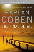 Harlan Coben: The Final Detail (Paperback, 2004, Orion)