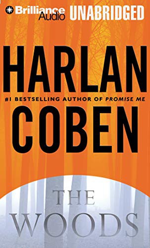 Scott Brick, Harlan Coben: The Woods (AudiobookFormat, 2014, Brilliance Audio)