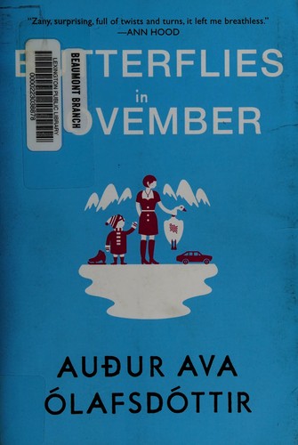 Auður A. Ólafsdóttir: Butterflies in November (2013)