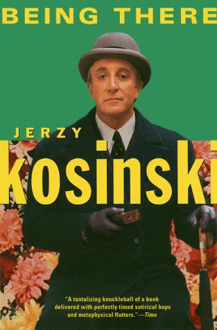 Jerzy N. Kosinski: Being there (1999, Grove Press, Distributed by Publishers Group West)