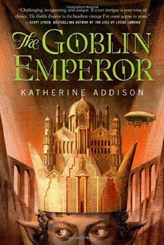 Sarah Monette: The Goblin Emperor (The Goblin Emperor, #1)