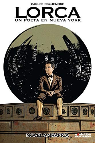 CARLES ESQUEMBRE: LORCA UN POETA EN NUEVA YORK (Paperback, EVOLUTION COMICS)