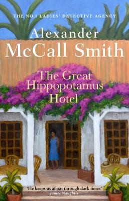 Alexander McCall Smith: Great Hippopotamus Hotel (2024, Little, Brown Book Group Limited)