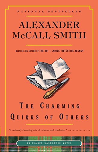 Alexander McCall Smith: The Charming Quirks of Others (Paperback, 2011, Anchor)