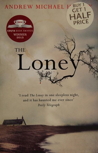 Andrew Michael Hurley: Loney (2015, Hodder & Stoughton)