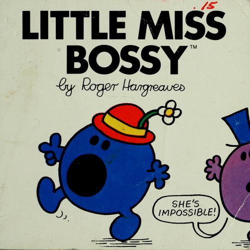 Roger Hargreaves: Little Miss Bossy (Little Miss #1) (1981, Rourke Enterprises)