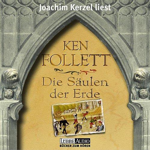 Ken Follett: Die Säulen der Erde (AudiobookFormat, German language, 2003, Lübbe)