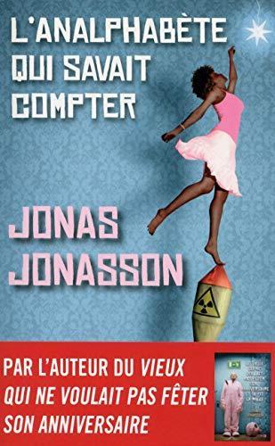 Jonas Jonasson: L'analphabète qui savait compter (French language, 2013)