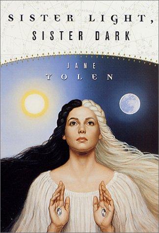 Jane Yolen: Sister Light, Sister Dark (Paperback, Tor Teen)