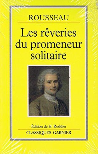 Jean-Jacques Rousseau: Les Rêveries du promeneur solitaire (French language)