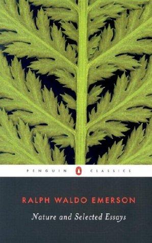 Ralph Waldo Emerson: Nature and selected essays (2003, Penguin)