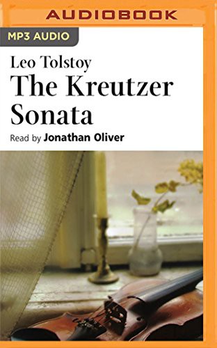Lev Nikolaevič Tolstoy, Jim Roberts: Kreutzer Sonata, The (AudiobookFormat, 2016, Naxos AudioBooks on Brilliance Audio)