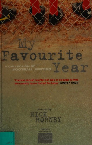Nick Hornby: My favourite year (2001, Phoenix)