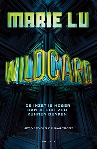 Marie Lu: Wildcard: De inzet is hoger dan ooit (Warcross (2)) (Dutch Edition) (2018, Van Goor)