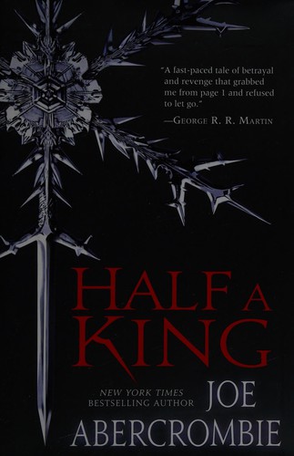 Joe Abercrombie: Half a king (2014)