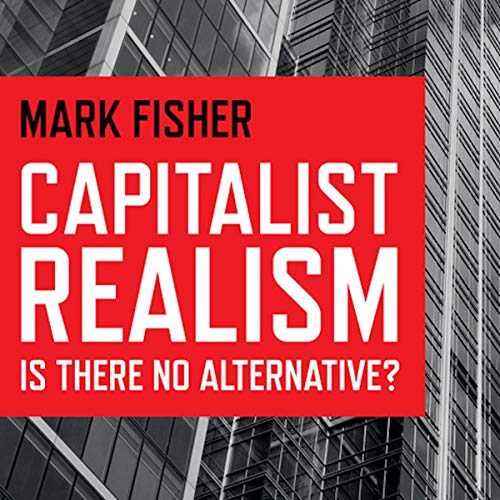 Capitalist Realism (AudiobookFormat, 2021, Repeater Books)