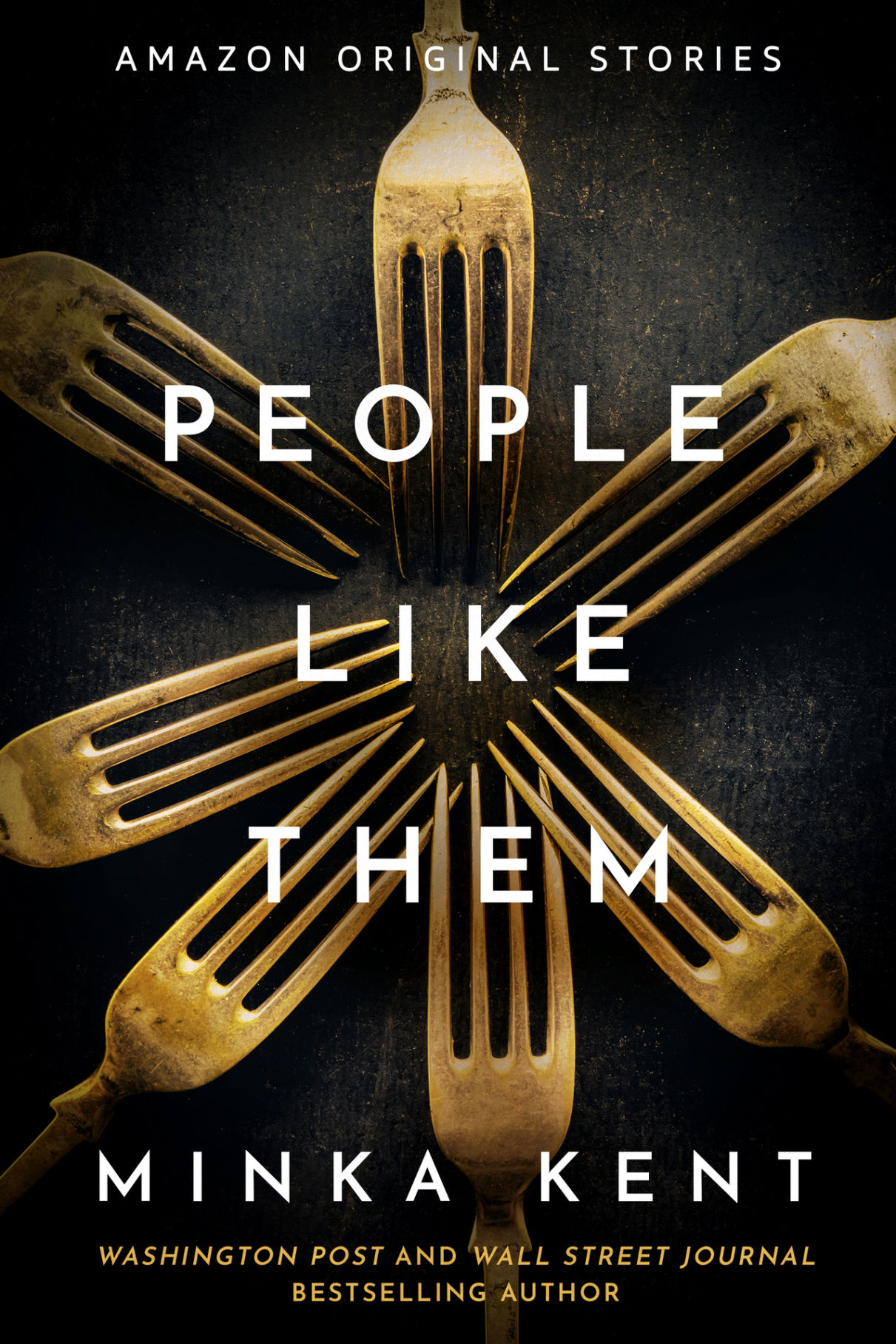 Minka Kent: People Like Them (EBook, Amazon Original Stories)