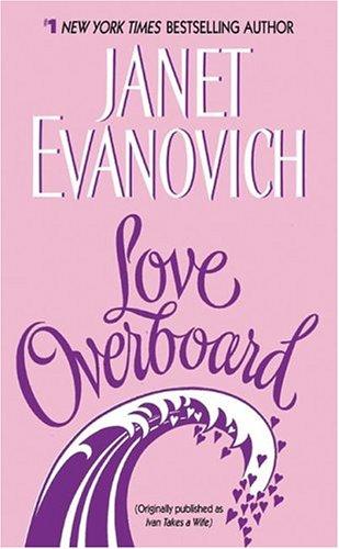 Janet Evanovich: Love overboard (2005, HarperTorch)