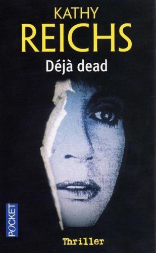 Kathy Reichs: Déjà dead (Paperback, 1999, Pocket)