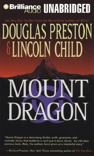 Lincoln Child, Douglas Preston: Mount Dragon (AudiobookFormat, 2012, Brilliance Audio)