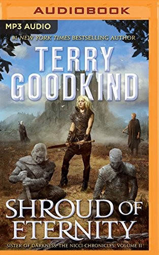 Terry Goodkind: Shroud of Eternity (AudiobookFormat, 2018, Brilliance Audio)