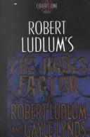 Robert Ludlum: Robert Ludlum's the Hades factor (2000, Thorndike Press)