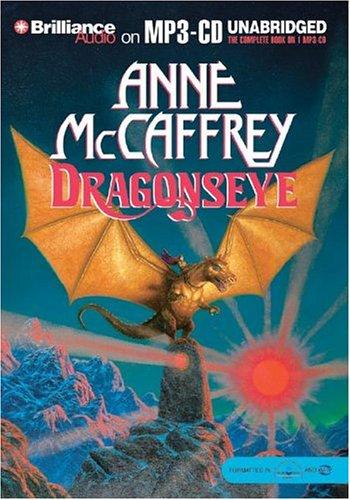 Anne McCaffrey: Dragonseye (Dragonriders of Pern) (AudiobookFormat, 2004, Brilliance Audio on MP3-CD)