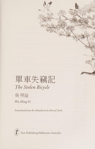 Wu Ming-Yi, Darryl Sterk: Stolen Bicycle (2017, Text Publishing Company)