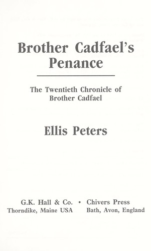 Edith Pargeter: Brother Cadfael's penance (1995, G.K. Hall & Co., Chivers Press)