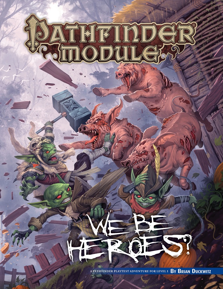 Brian Duckwitz: We Be Heroes? (Paperback, 2019, Paizo Inc)