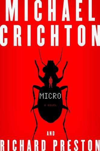 Michael Crichton, Richard Preston, Preston, Richard: Micro (Paperback, 2011, Harper)