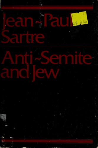 Jean-Paul Sartre: Anti-Semite and Jew (1948, Schocken Books)