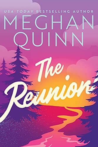 Meghan Quinn: The Reunion (Paperback, 2022, Montlake)