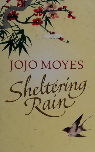 Jojo Moyes: Sheltering rain (2014, Kennebec Large Print, A part of Gale, Cengage Learning)