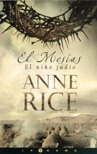 Anne Rice: El Mesias (Paperback, Spanish language, 2006, Ediciones B)