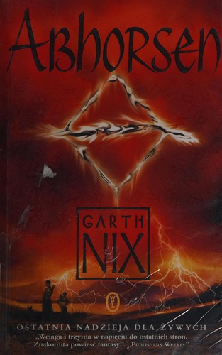 Garth Nix: Abhorsen (Polish language, 2014, Wydawnictwo Literackie)