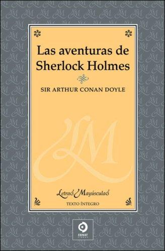 Arthur Conan Doyle: Las aventuras de Sherlock Holmes (Hardcover, Spanish language, 2008, Edimat Libros)