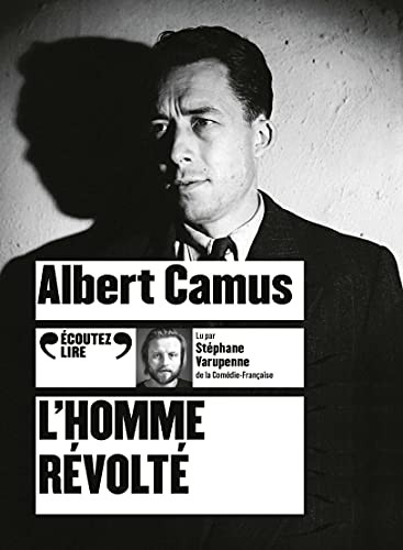 Albert Camus: L'homme révolté (AudiobookFormat, 2021, GALLIMARD)
