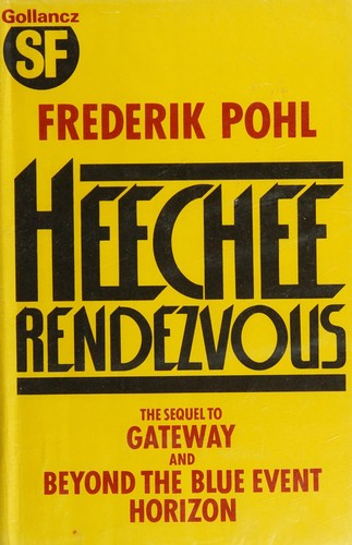 Frederik Pohl: Heechee rendezvous (1984, Gollancz, Orion Publishing Group, Limited)