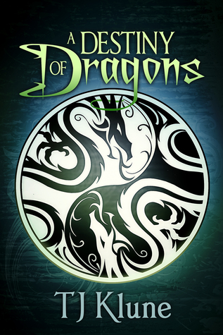 TJ Klune: A Destiny of Dragons (Paperback, 2017, Dreamspinner Press LLC)