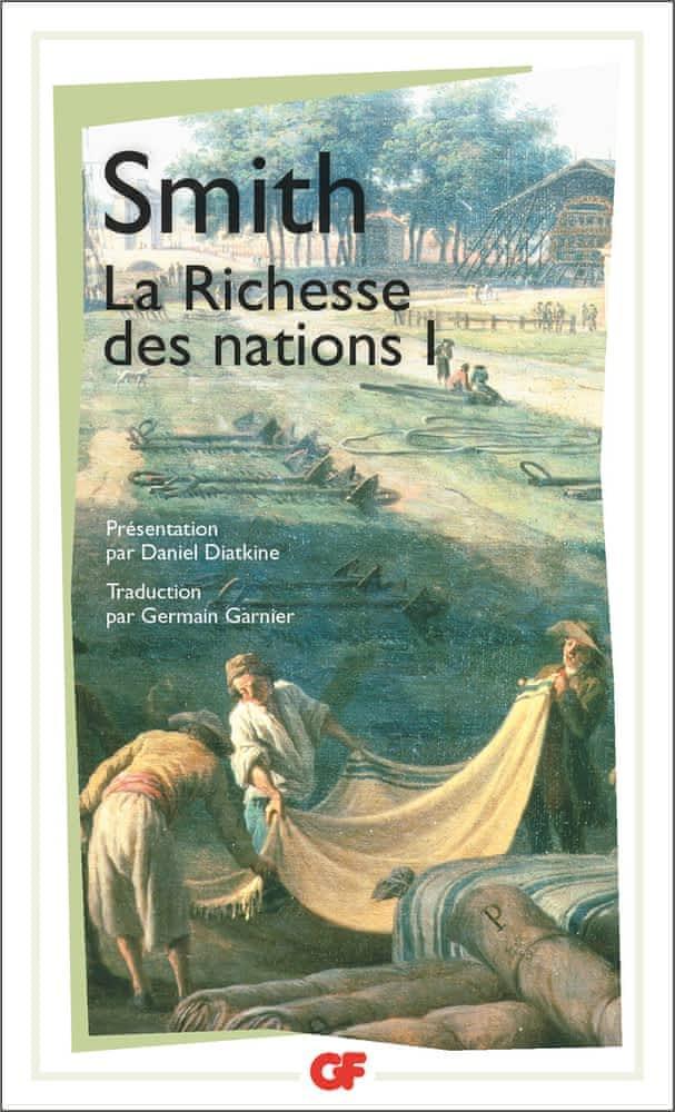 Adam Smith: Recherches sur la nature et les causes de la richesse des nations (French language, 1991, Groupe Flammarion)