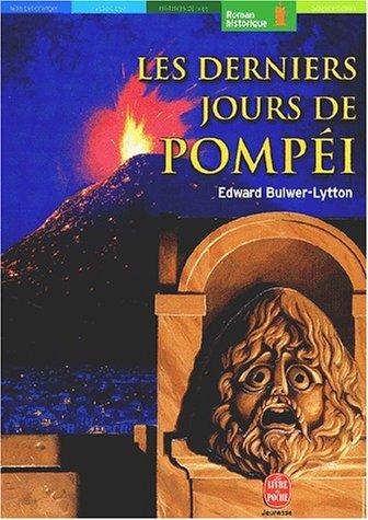 Edward Bulwer Lytton, Baron Lytton: Les Derniers Jours de Pompei (Paperback, 2002, Hachette jeunesse)